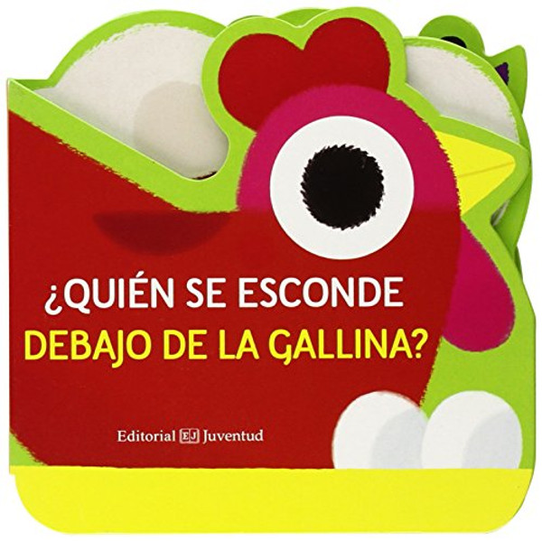 Quin se esconde debajo de la gallina? (Spanish Edition)