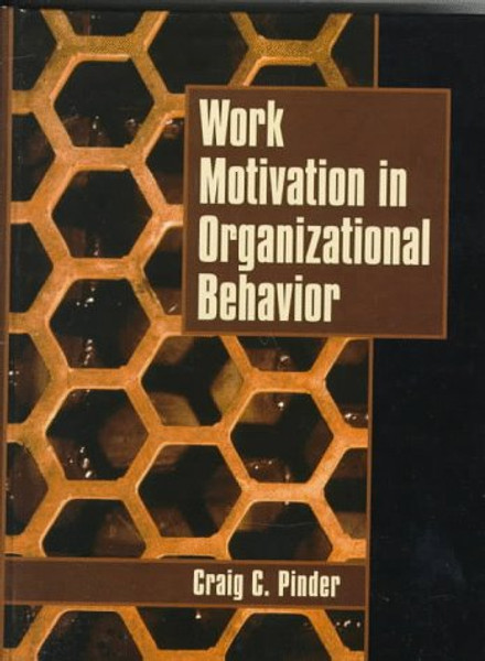 Work Motivation in Organizational Behavior