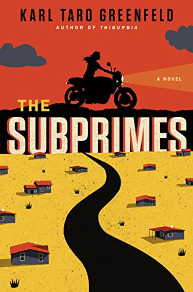 The Subprimes: A Novel