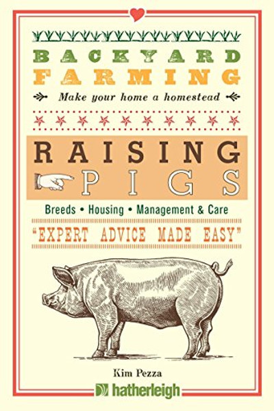 Backyard Farming: Raising Pigs