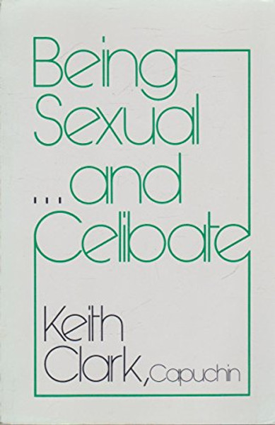 Being Sexual and Celibate