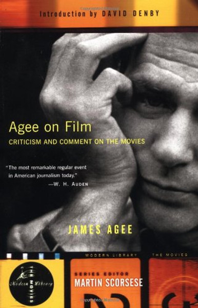 Agee on Film: Criticism and Comment on the Movies (Modern Library the Movies)