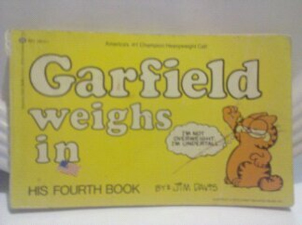 Garfield Weighs In: His Fourth Book