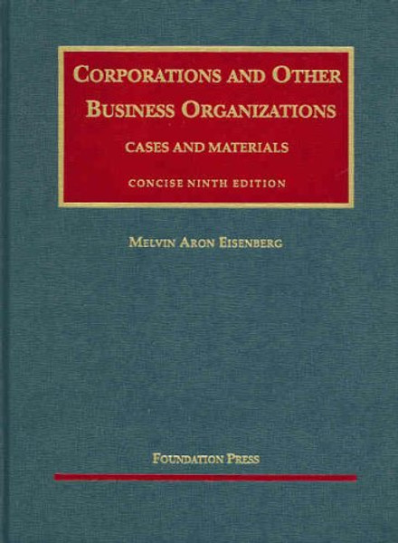 Corporations and Other Business Organizations, Cases and Materials, Concise 9th Edition (University Casebook)