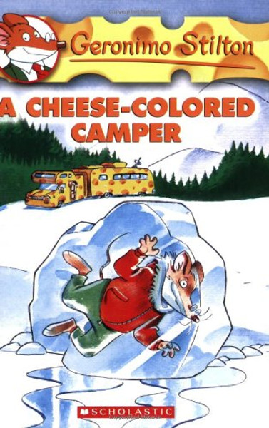 A Cheese-Colored Camper (Geronimo Stilton, No. 16)