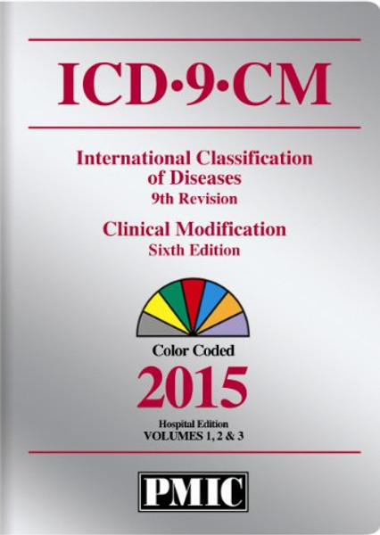 ICD-9-CM 2015 Hospital Edition (Pmic, ICD-9-CM Hospital Edition, Vol 1,2&3: Coder's Choice)