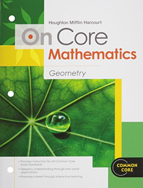 Houghton Mifflin Harcourt On Core Mathematics: Student Worktext Geometry 2012