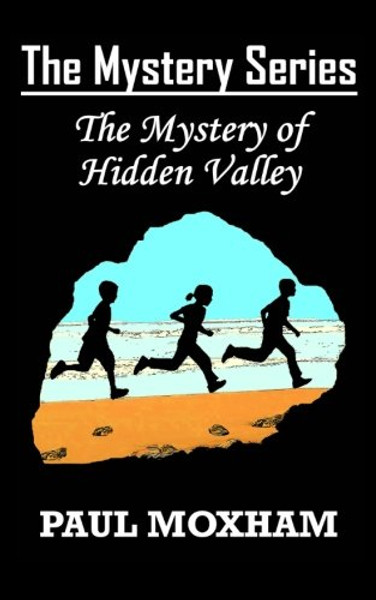 The Mystery of Hidden Valley (The Mystery Series, Book 3)