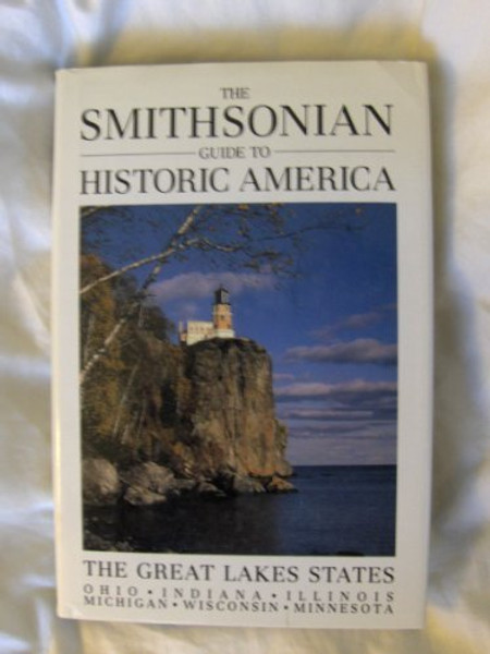 Smithsonian Guide to Historic America: The Great Lakes States