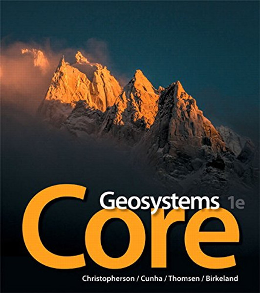 Geosystems Core Plus MasteringGeography with Pearson eText -- Access Card Package