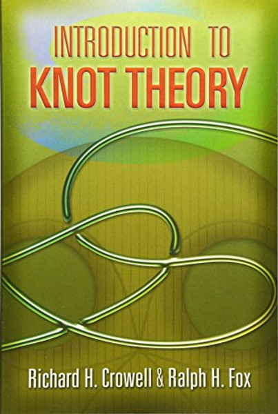 Introduction to Knot Theory (Dover Books on Mathematics)