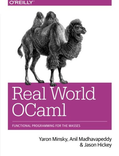 Real World OCaml: Functional programming for the masses