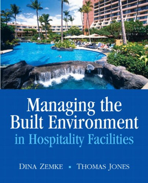 Managing the Built Environment in Hospitality Facilities