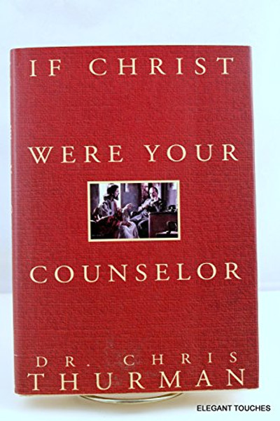 If Christ Were Your Counselor