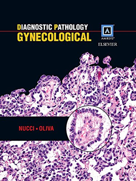 Diagnostic Pathology: Gynecological, 1e