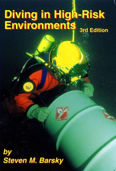 Diving in High-Risk Environments, Third Edition