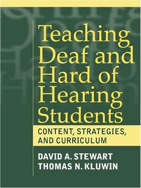 Teaching Deaf and Hard of Hearing Students: Content, Strategies, and Curriculum