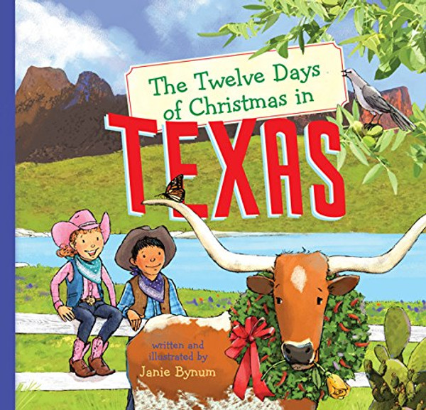 The Twelve Days of Christmas in Texas (The Twelve Days of Christmas in America)
