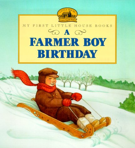 A Farmer Boy Birthday (Little House Picture Book)