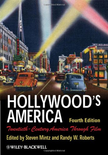 Hollywood's America: Twentieth-Century America Through Film