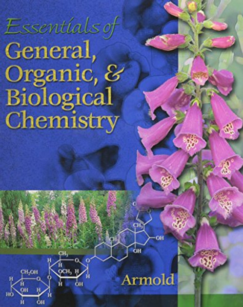 Essentials of General, Organic, and Biochemistry