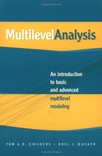 Multilevel Analysis: An Introduction to Basic and Advanced Multilevel Modeling