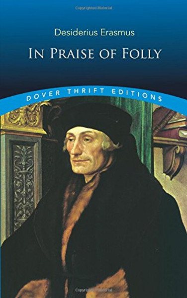 In Praise of Folly (Dover Thrift Editions)