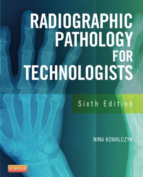 Radiographic Pathology for Technologists, 6e