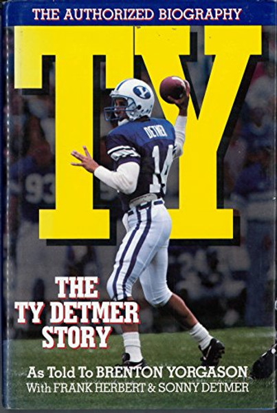 Ty the Ty Detmer Story