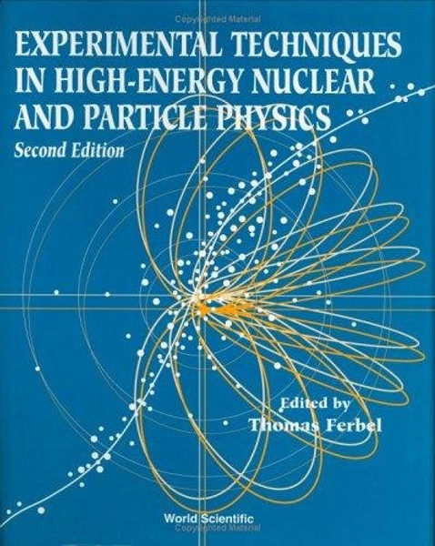 Experimental Techniques in High Energy Physics (Frontiers in Physics)
