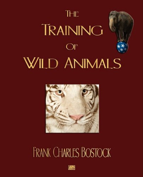 The Training Of Wild Animals