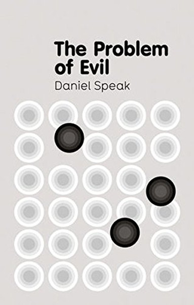 The Problem of Evil (Key Concepts in Philosophy)