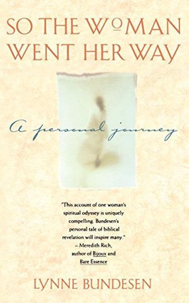 So the Woman Went Her Way: A Personal Journey