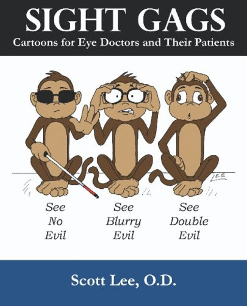 Sight Gags: Cartoons for Eye Doctors and Their Patients