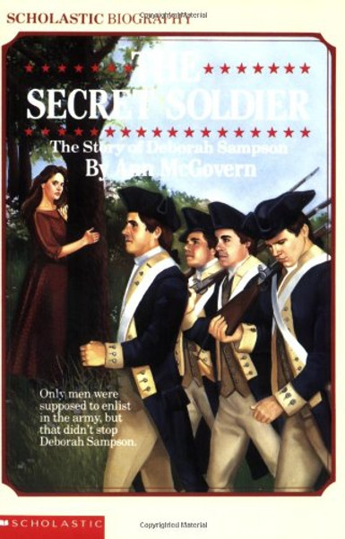 The Secret Soldier: The Story of Deborah Sampson