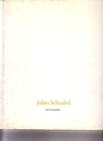Julian Schnabel: Paintings, 1975-1986, Whitechapel, 19 September-26 October 1986