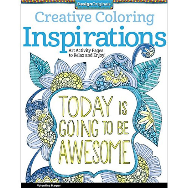 Creative Coloring Inspirations: Art Activity Pages to Relax and Enjoy! (Design Originals) 30 Motivating & Creative Art Activities on High-Quality, Extra-Thick Perforated Pages that Won't Bleed Through