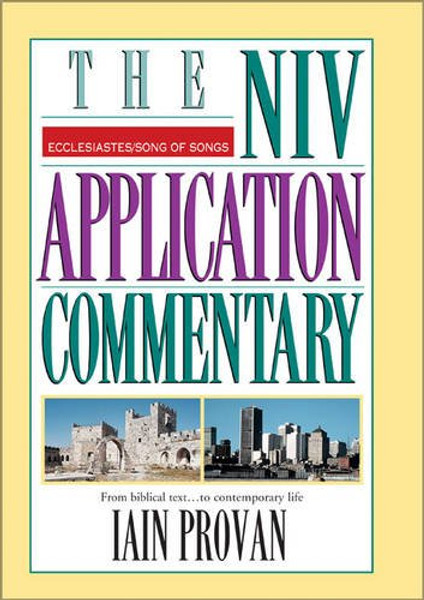 Ecclesiastes, Song of Songs (The NIV Application Commentary Ecclesiastes)