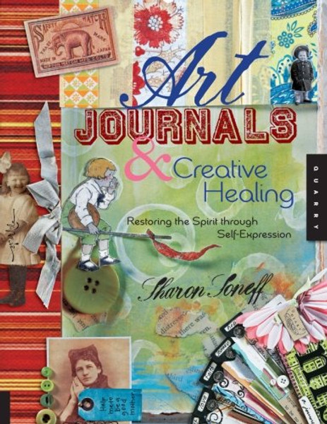 Art Journals and Creative Healing: Restoring the Spirit Through Self-Expression