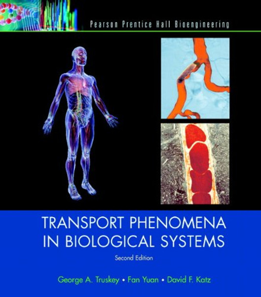 Transport Phenomena in Biological Systems (2nd Edition)