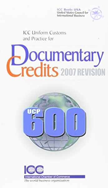 Icc Uniform Customs and Practice for Documentary Credits; 2007 Revision