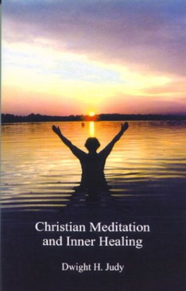 Christian Meditation and Inner Healing