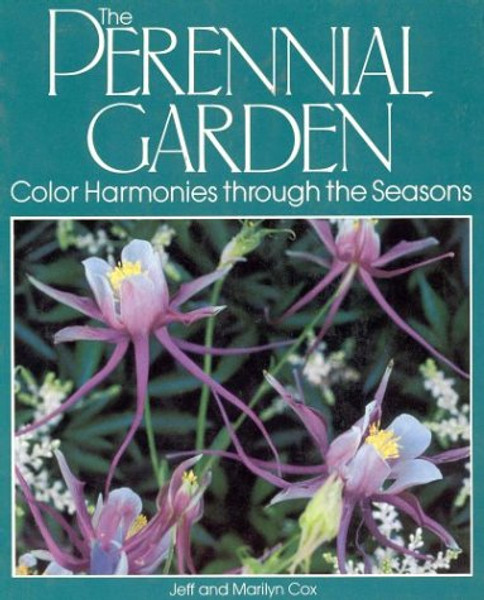 The Perennial Garden: Color Harmonies Through the Seasons