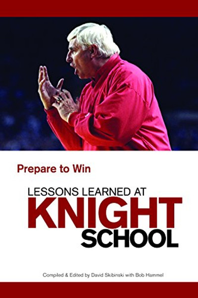 Lessons Learned at Knight School: Prepare to Win