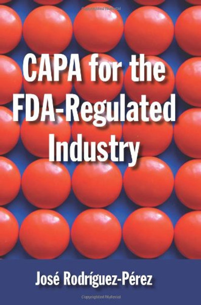 CAPA for the FDA-Regulated Industry