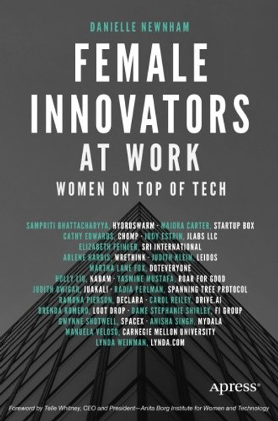 Female Innovators at Work: Women on Top of Tech