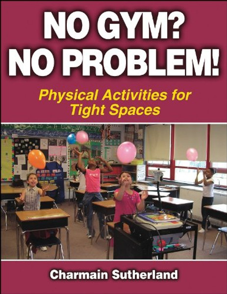 No Gym? No Problem! - Physical Activities for Tight Spaces