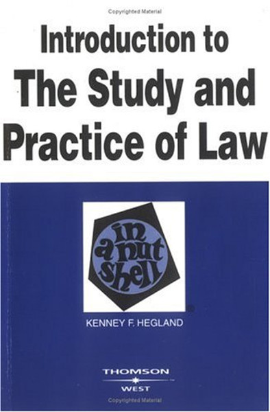 Introduction to the Study and Practice of Law in a Nutshell (Nutshell Series)