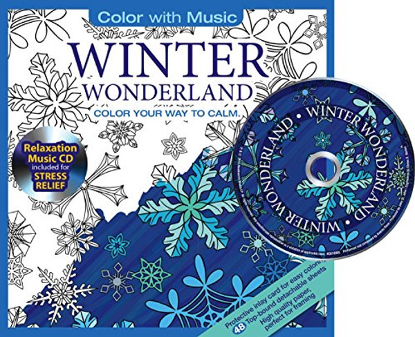 Winter Wonderland Adult Coloring Book With Bonus Relaxation Music CD Included: Color With Music