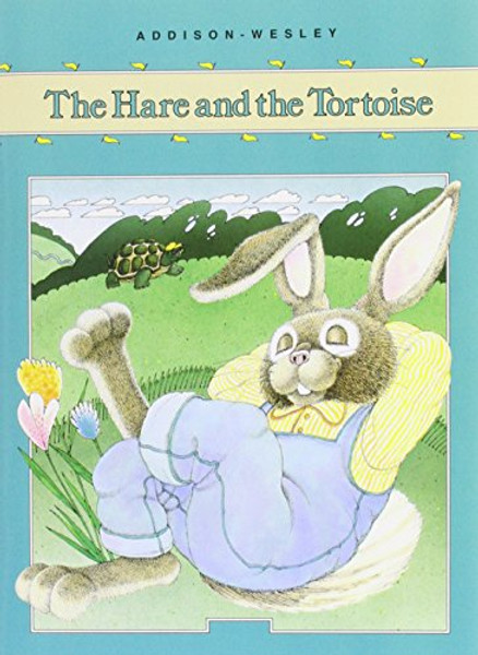 ADDISON-WESLEY LITTLE BOOK LEVEL B: THE HARE AND THE TORTOISE 1989 (Esol Elementary Supplement Ser.)